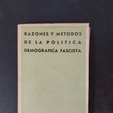 Libros de segunda mano: RAZONES Y MÉTODOS DE LA POLITICA DEMOGRÁFICA FASCISTA- 1939