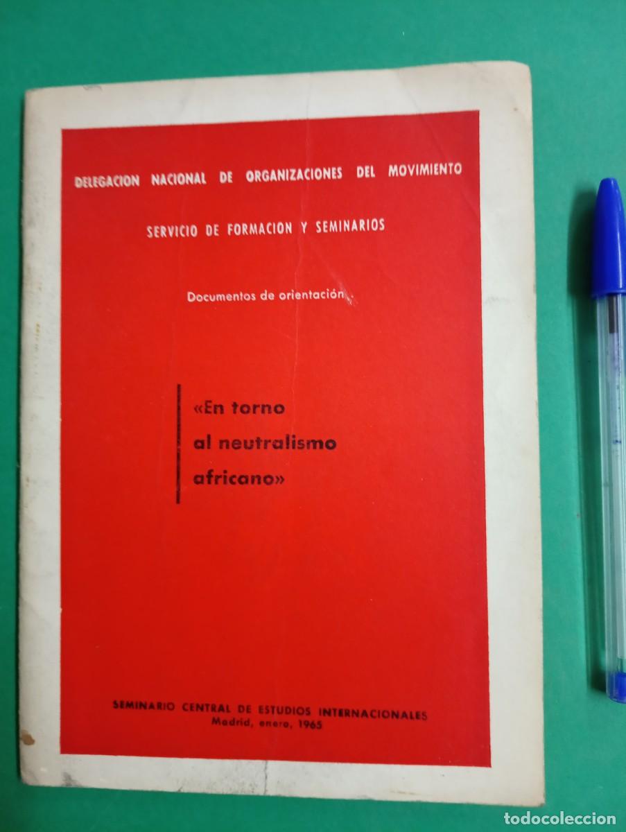 Gebrauchte B&uuml;cher: Antiguo libro EN TORNO AL NEUTRALISMO AFRICANO. Madrid 1965.