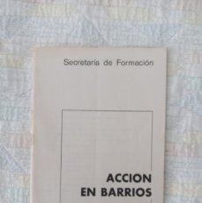 Libros de segunda mano: CUADERNOS DE EDUCACION SOCIALISTA ACCION EN BARRIOS PSOE SECRETARIA DE FORMACION. AÑOS 70