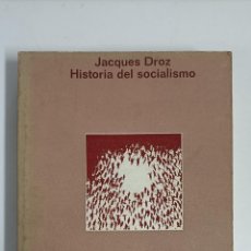 Libros de segunda mano: HISTORIA DEL SOCIALISMO. JACQUES DROZ