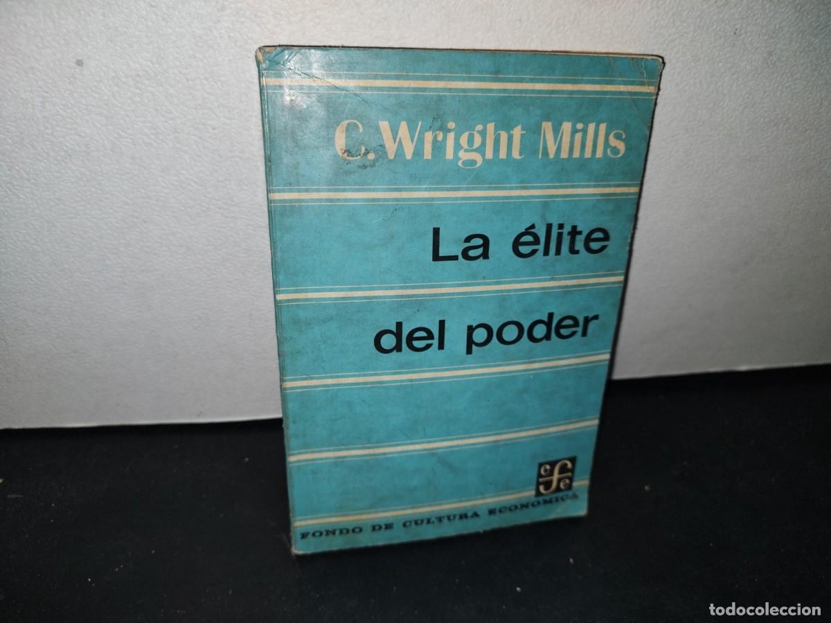 Libros de segunda mano: 172- LA &Eacute;LITE DE PODER - C. WRIGHT MILLS - 1973 - Foto 1