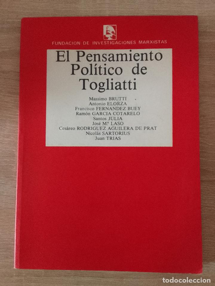 Libri di seconda mano: VV.AA.: El pensamiento pol&iacute;tico de Togliatti (Fundaci&oacute;n de Investigaciones Marxistas. 1986)