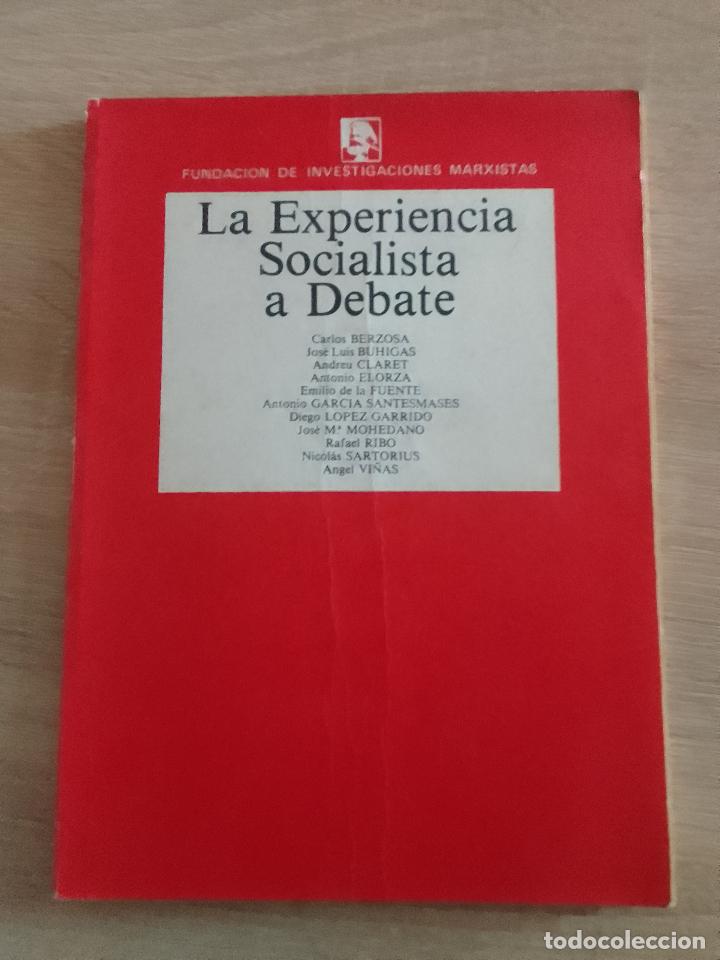 Livres d'occasion: VV.AA.: La experiencia socialista a debate (Fundaci&oacute;n de Investigaciones Marxistas. 1986)