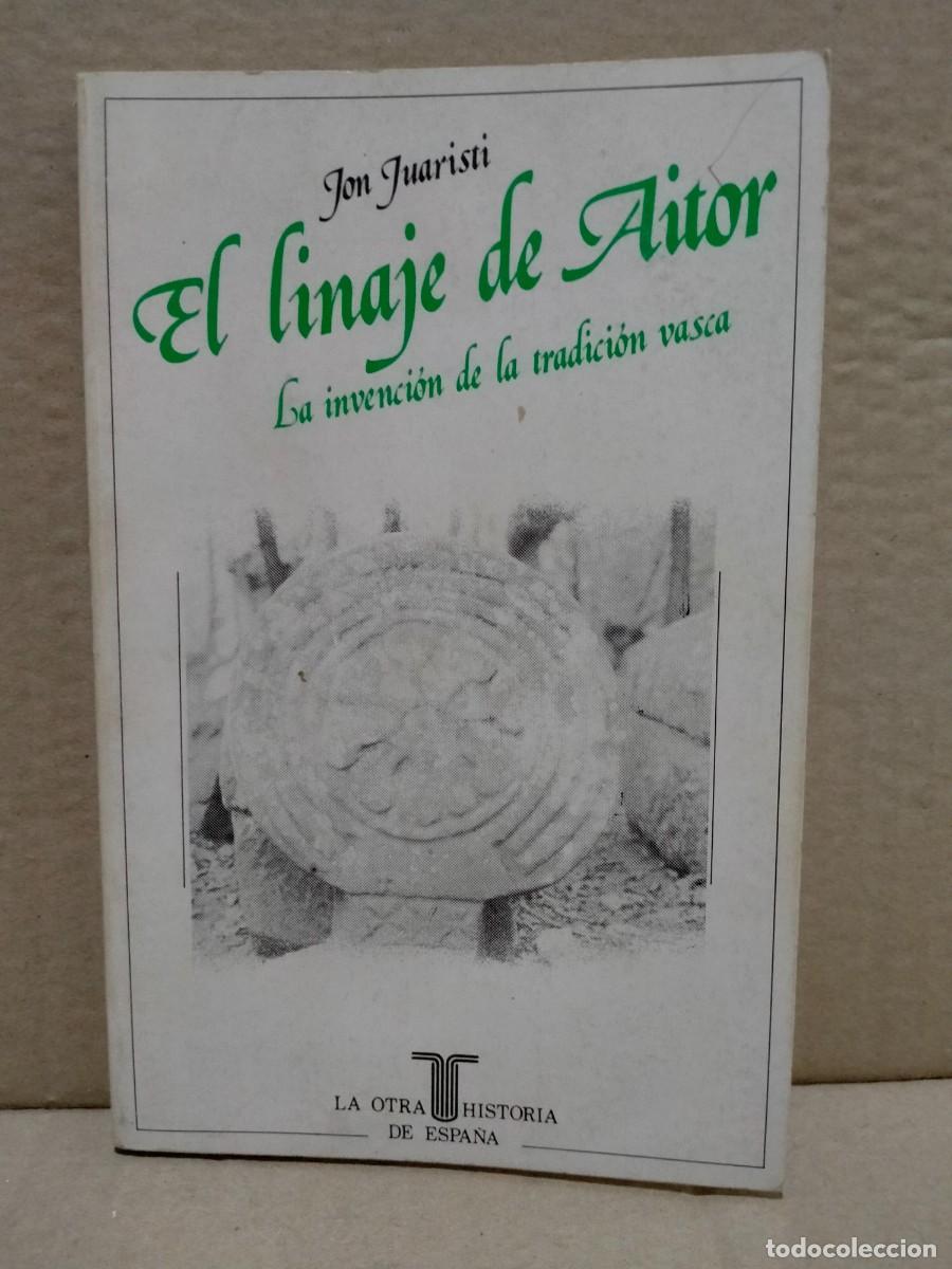 Libros de segunda mano: JON JUARISTI. EL LINAJE DE AITOR .TAURUS - Foto 1