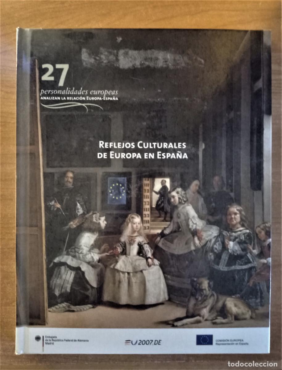 Gebrauchte B&uuml;cher: Reflejos Culturales de Europa en Espa&ntilde;a - 27 personalidades analizan la relaci&oacute;n... - VV.AA
