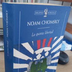 Libri di seconda mano: LA QUINTA LIBERTAD - CHOMSKY, NOAM