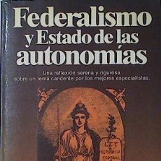 Libri di seconda mano: FEDERALISMO Y ESTADO DE LAS AUTONOMIAS - VVAA