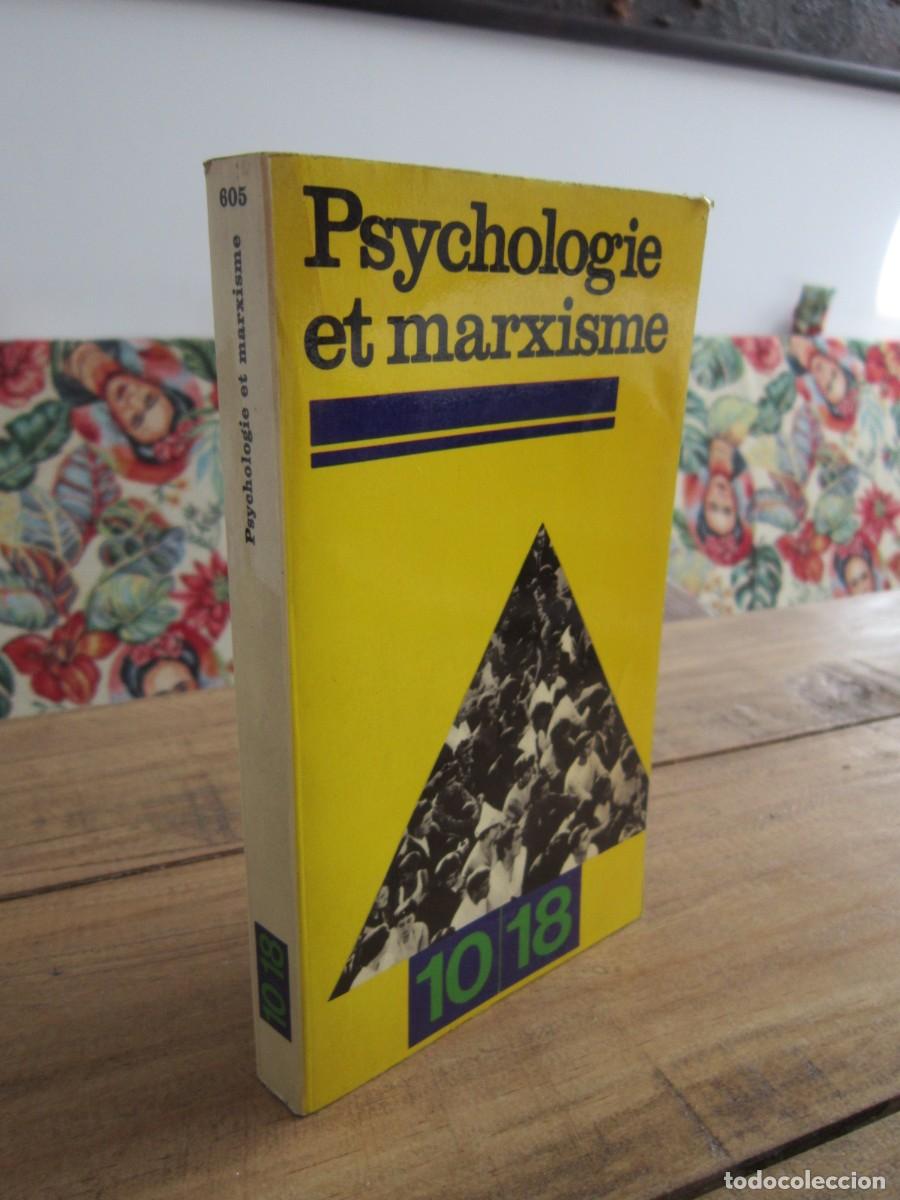 Libri di seconda mano: PSYCHOLOGIE ET MARXISME. Christian Bourgois, Dominique De Roux. Union Generale d&acute;editions, 1971