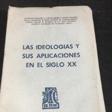 Libros de segunda mano: LAS IDEOLOGÍAS Y SUS APLICACIONES EN EL SIGLO XX. INSTITUTO DE ESTUDIOS POLÍTICOS, MADRID, 1962