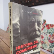 Libros de segunda mano: HISTORIA DEL COMUNISMO. RICHARD PIPES. MONDADORI. BREVE HISTORIA UNIVERSAL. EXCELENTE ESTADO