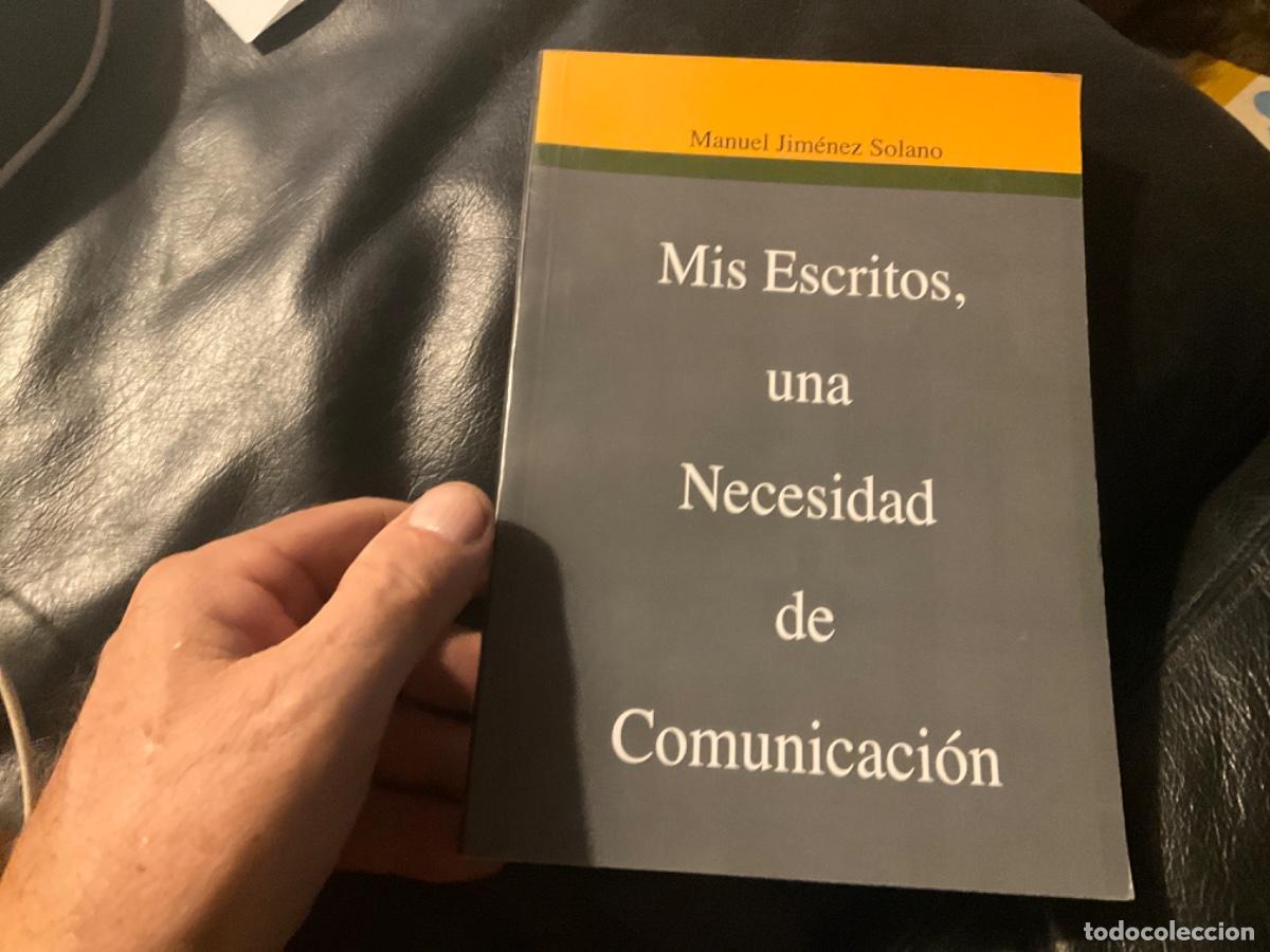 Gebrauchte B&uuml;cher: Mis escritos una necesidad de comunicacion manuel jimenez solano coin