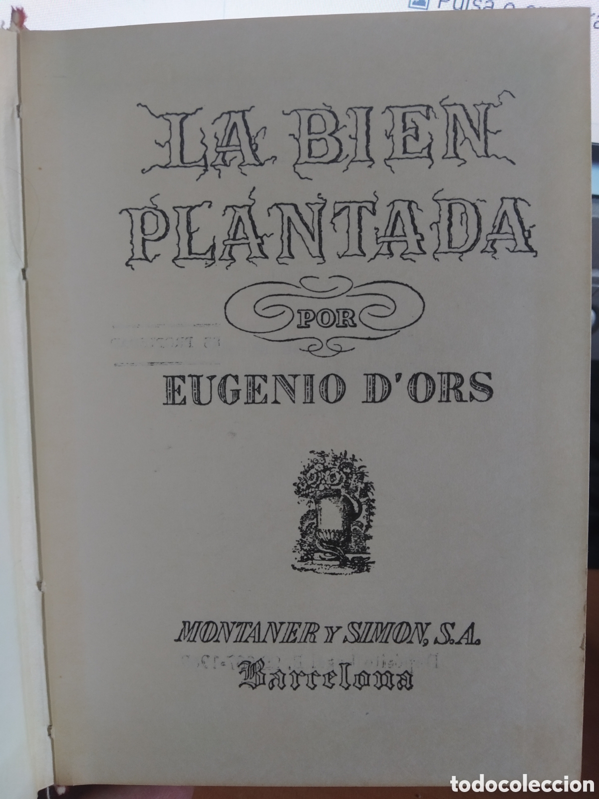 Libros de segunda mano: LA BIEN PLANT&Aacute;. EUGENIO D&acute;ORS - Foto 2