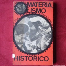 Libros de segunda mano: EL MATERIALISMO HISTÓRICO. J.M. GARRIDO. 1968. EDITORIAL ZXY.