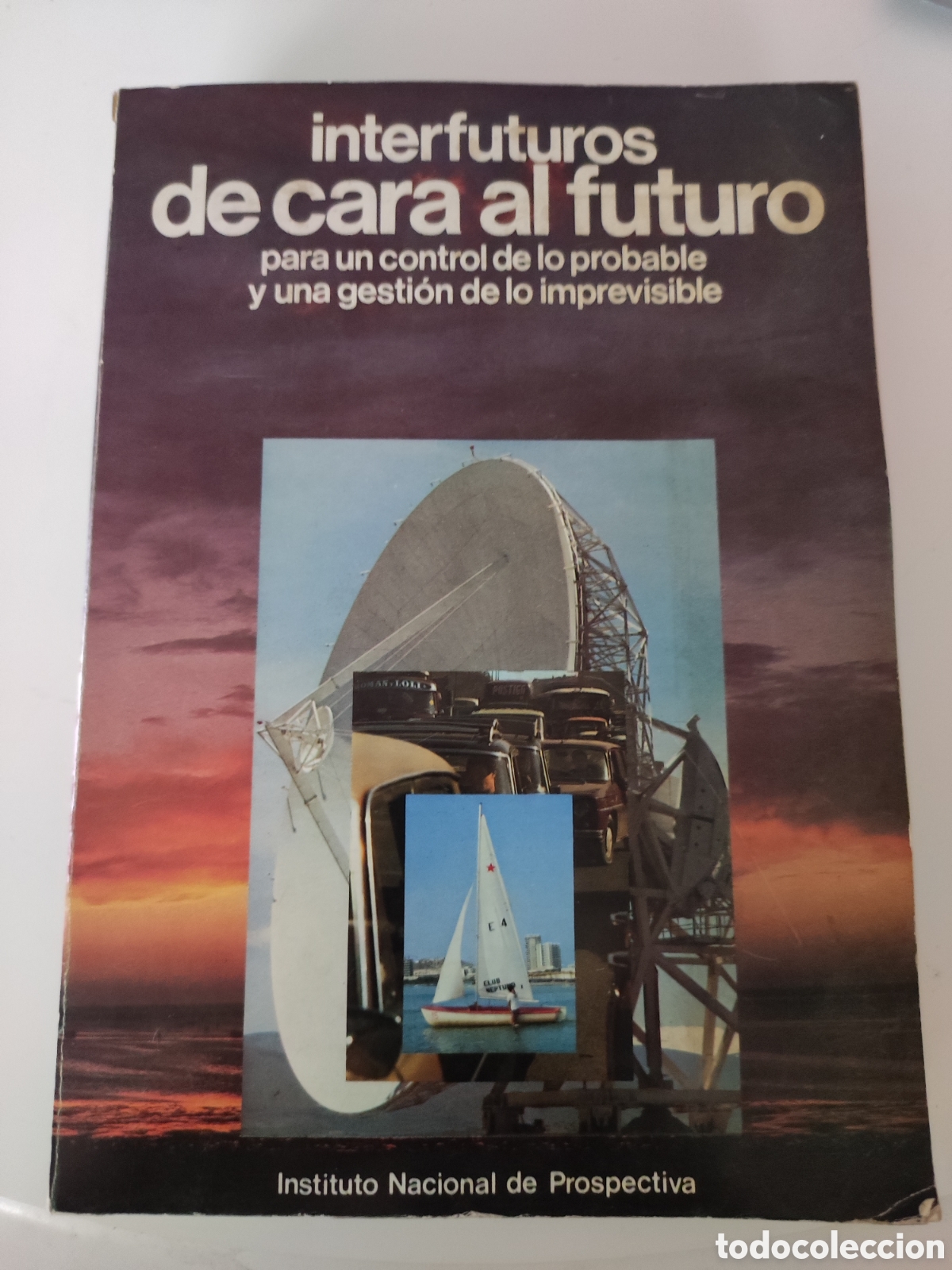 Libri di seconda mano: INTERFUTURUS DE CARA AL FUTURO Para un control delo probable y una gestion de lo imprevisible