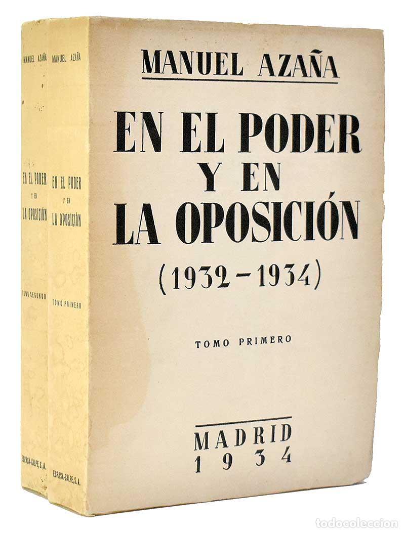 Libros de segunda mano: En el poder y en la oposici&oacute;n (1932-1934). 2 tomos - Manuel Aza&ntilde;a - Foto 1