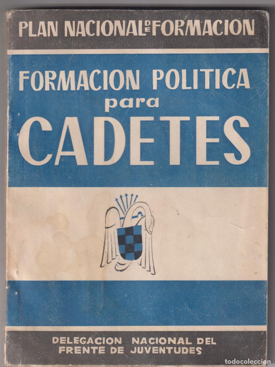 Gebrauchte B&uuml;cher: Formaci&oacute;n Pol&iacute;tica para Cadetes. Delegaci&oacute;n Nacional Frente de juventudes, 1954