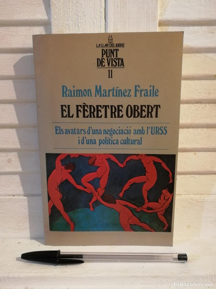 Gebrauchte B&uuml;cher: LIBRO - El Feretre Obert - Els Avatars d'una Negociacio - POLITICA - amb l'URSS - Raimon Martinez