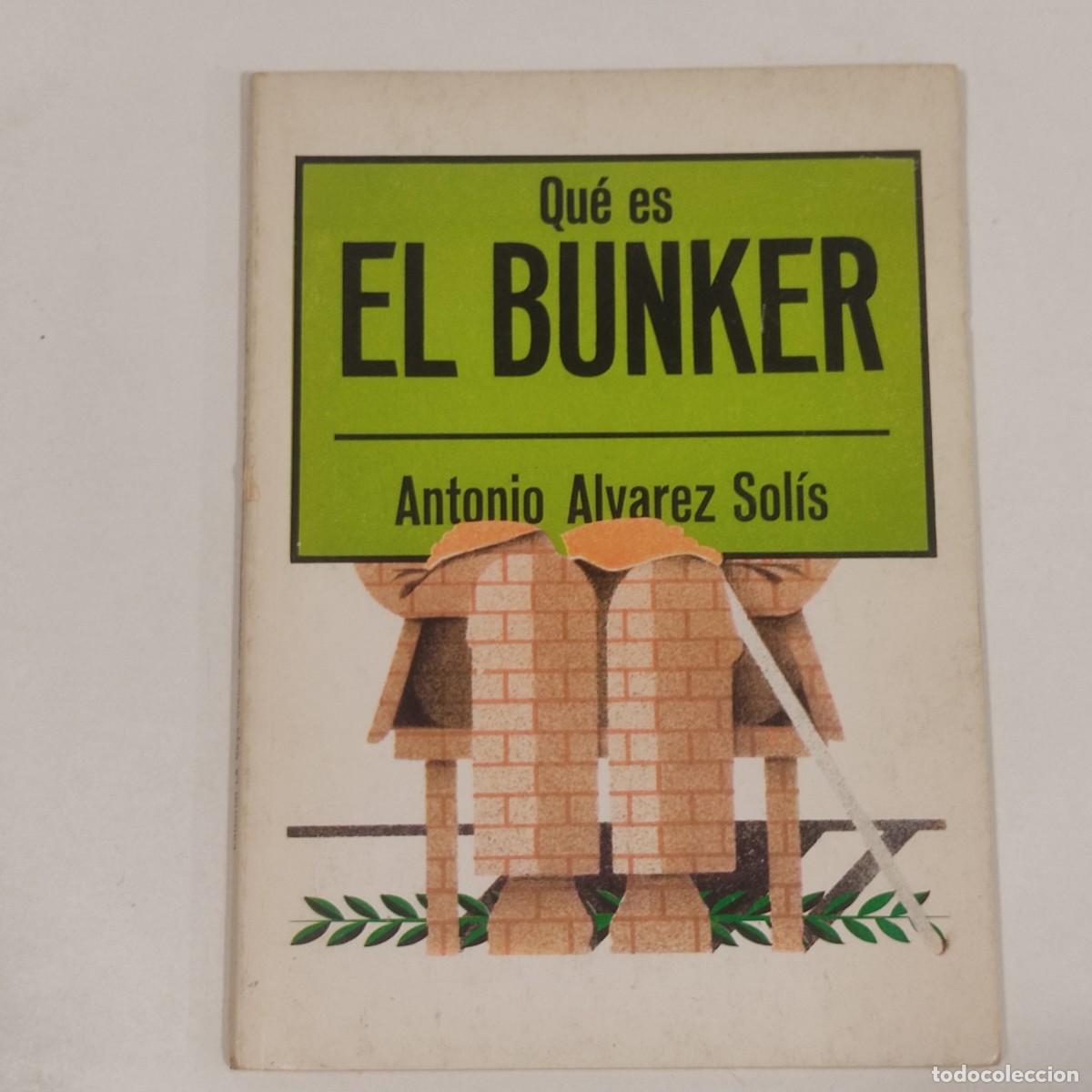 Gebrauchte B&uuml;cher: &iquest;Qu&eacute; es el Bunker?-Antonio &Aacute;lvarez de Sol&iacute;s-Gaya Ciencia-n&ordm; 3.