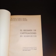 Libros de segunda mano: EUGENIO MORA REGIL: EL RÉGIMEN DE CAPITULACIONES EN MARRUECOS (1940)