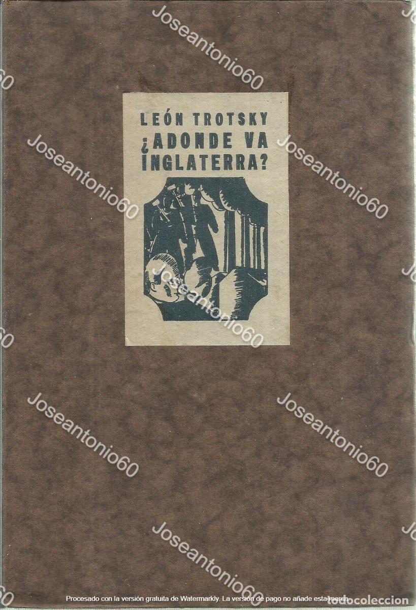 Libros de segunda mano: &iquest;A d&oacute;nde va Inglaterra?. Publicado en 1927 - Leon Trotsky - Foto 1