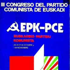 Libros de segunda mano: DE 1977. III CONGRESO DEL PCE-EPK. EL PRIMERO EN LEGALIDAD Y A DÍAS DE LA AMNISTÍA