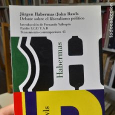 Libros de segunda mano: POLÍTICA. DEBATE SOBRE EL LIBERALISMO, JURGEN HABERMAS, ED. PAIDÓS, 2010 L40 VISITA MI TIENDA.