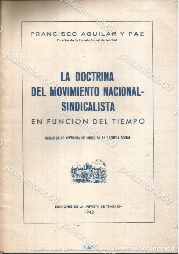 Libri di seconda mano: La doctrina del Movimiento Nacional Sindicalista. Publicado en 1942 - Francisco Aguilar y Paz