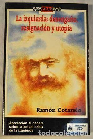 Libros de segunda mano: LA IZQUIERDA - COTARELO, RAM&Oacute;N - Foto 1