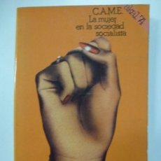 Libros de segunda mano: LA MUJER EN LA SOCIEDAD SOCIALISTA - C.A.M.E. - AKAL 1976
