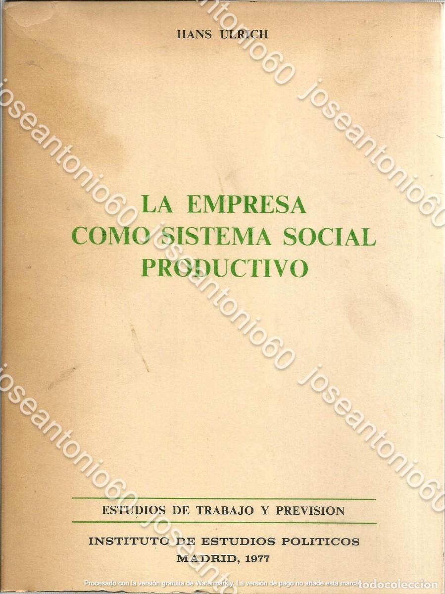 Gebrauchte B&uuml;cher: La empresa como sistema social y productivo. 1977 - Hans Ulrich