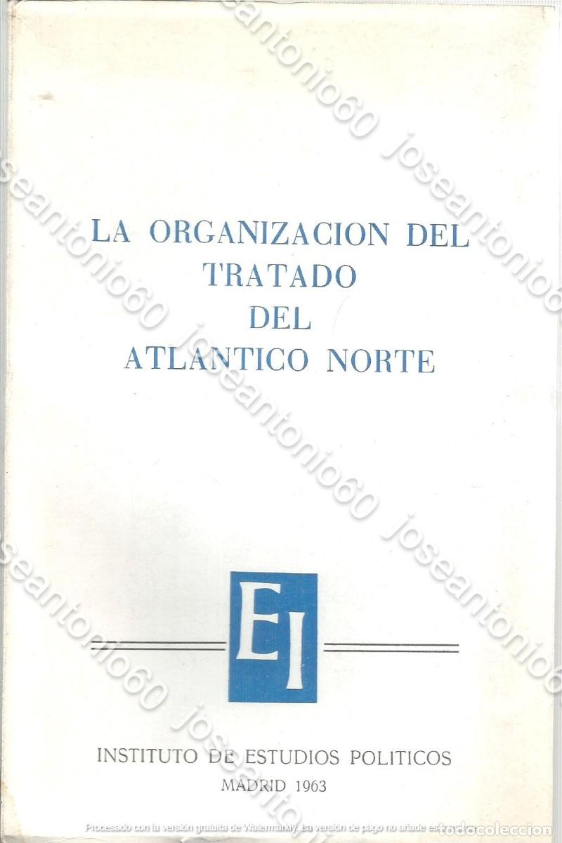 Gebrauchte B&uuml;cher: La organizaci&oacute;n del tratado del Atl&aacute;ntico Norte. 1963