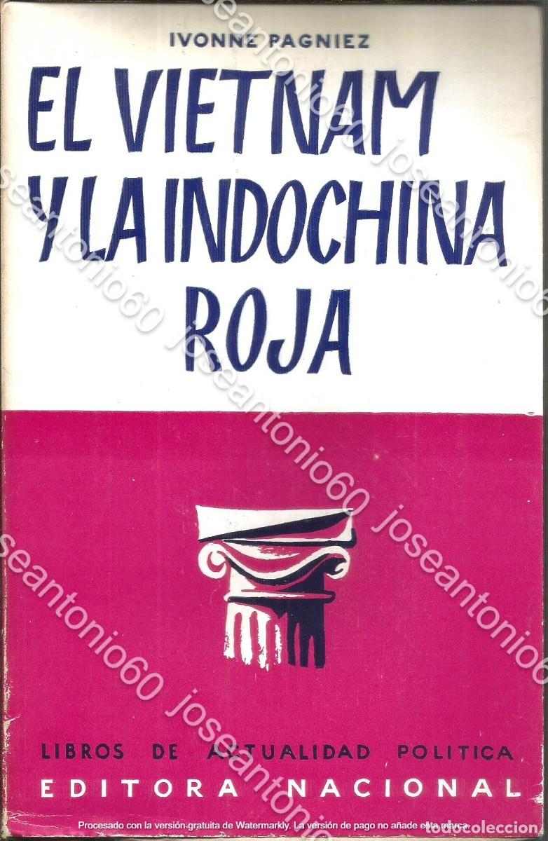 Libri di seconda mano: El vietnam y la indochina roja. Publicado en 1955 - Ivonne Pagniez