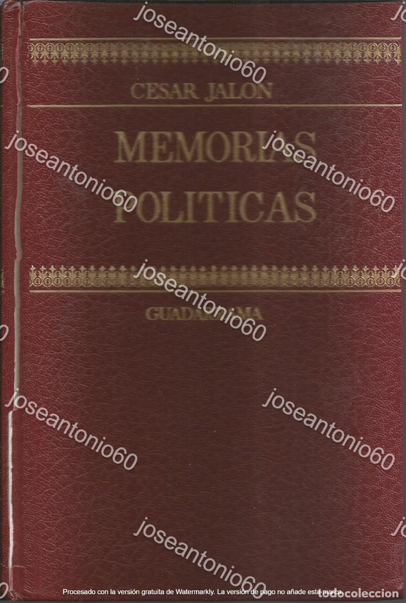 Libros de segunda mano: Memorias Politicas. 1973 - Cesar Jalon