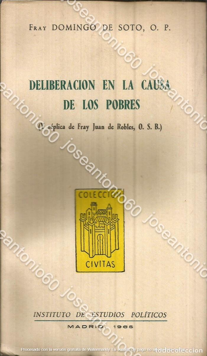 Libri di seconda mano: Deliberaci&oacute;n en la causa de los pobres. Publicado en 1966 - Fray Domingo de Soto