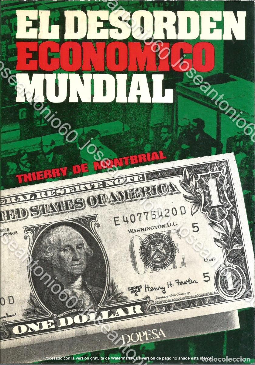 Libros de segunda mano: El desorden econ&oacute;mico mundial. Publicado en 1975 - Thierry de Montbrial