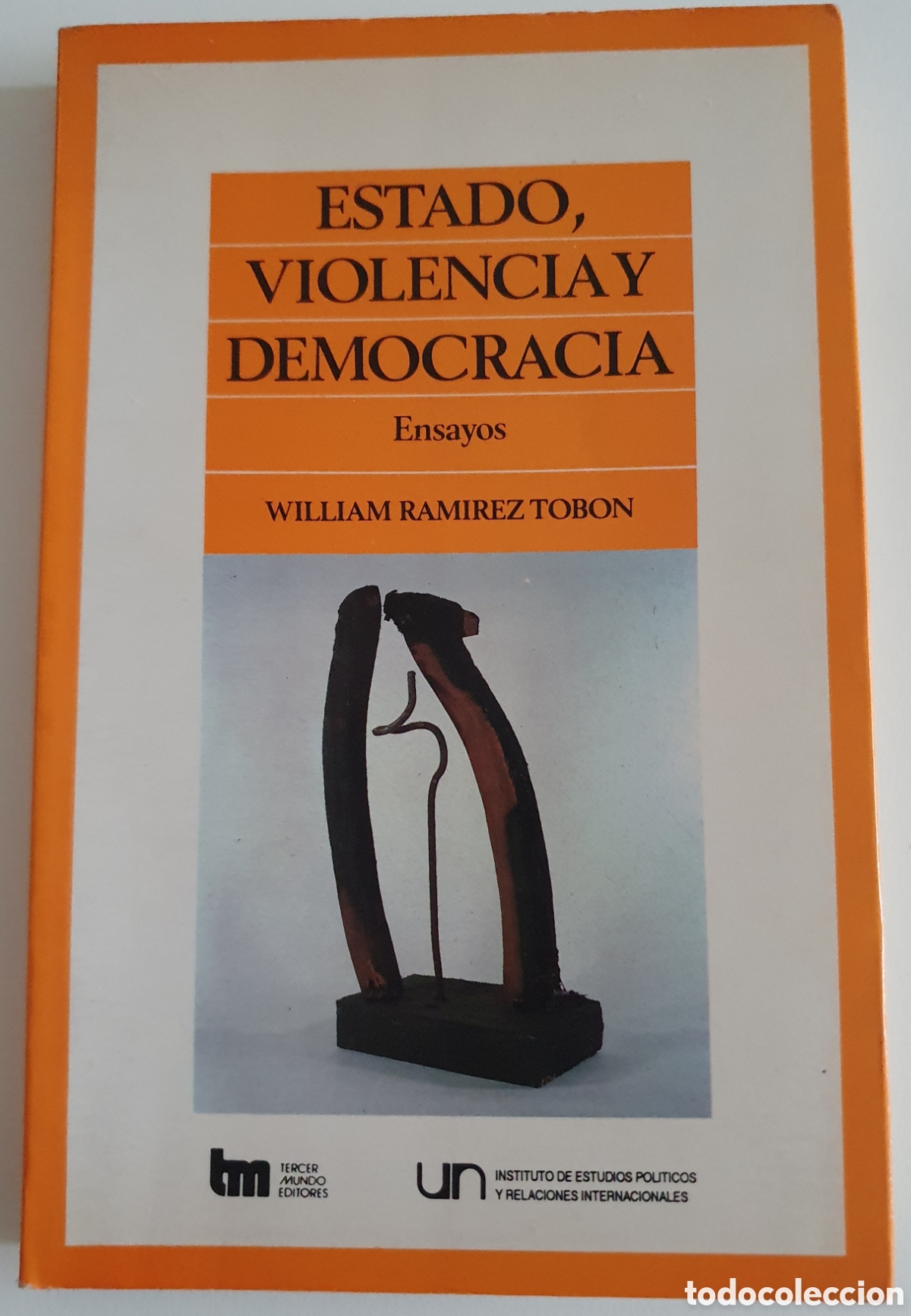 Second hand books: Estado violencia y democracia ensayos william ramirez tobon