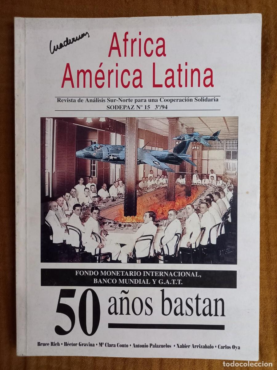 Libros de segunda mano: CUADERNOS AFRICA AMERICA LATINA N&ordm; 15, 1994. CRITICA DEL F.M.I., BANCO MUNDIAL, G.A.T.T.