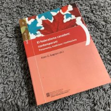 Libros de segunda mano: EL FEDERALISME CANADENC CONTEMPORANI, ALAIN - G GAGNON