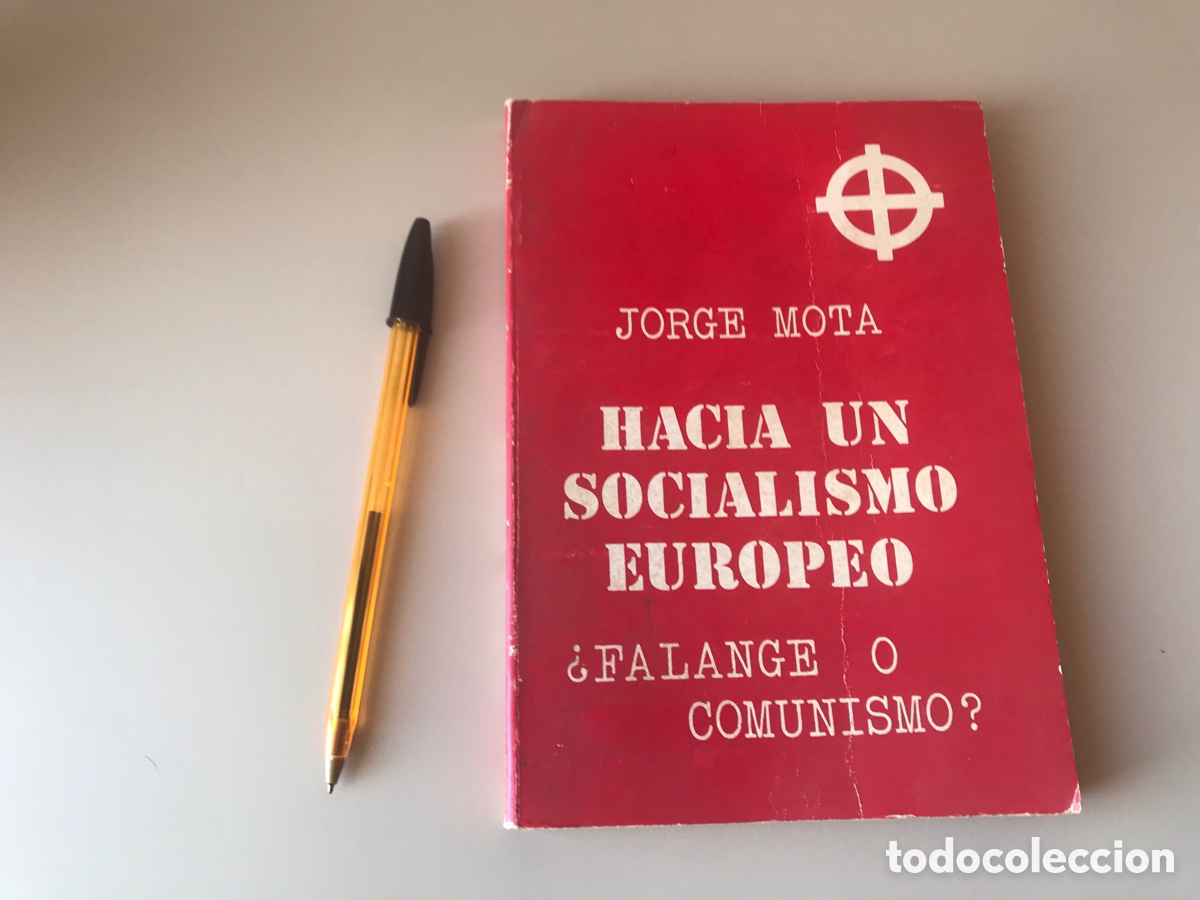 Libri di seconda mano: Hac&iacute;a un socialismo europeo. &iquest;Falange o comunismo?. Jorge Mota. Muy dif&iacute;cil y buscado