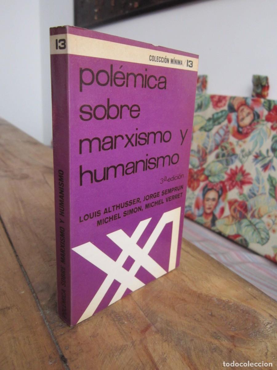 Libros de segunda mano: POLEMICA SOBRE MARXISMO Y HUMANISMO. Louis Althusser, Jorge Semprun, Michel Simon, Michel Verret