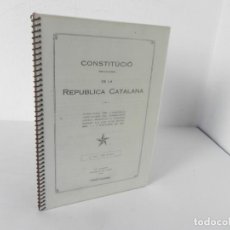 Libros de segunda mano: CONSTITUCIO PROVISIONAL DE LA REPUBLICA CATALANA (FACSÍMIL DE LA EDICIÓ DE 1928) (EN CATALÁN)