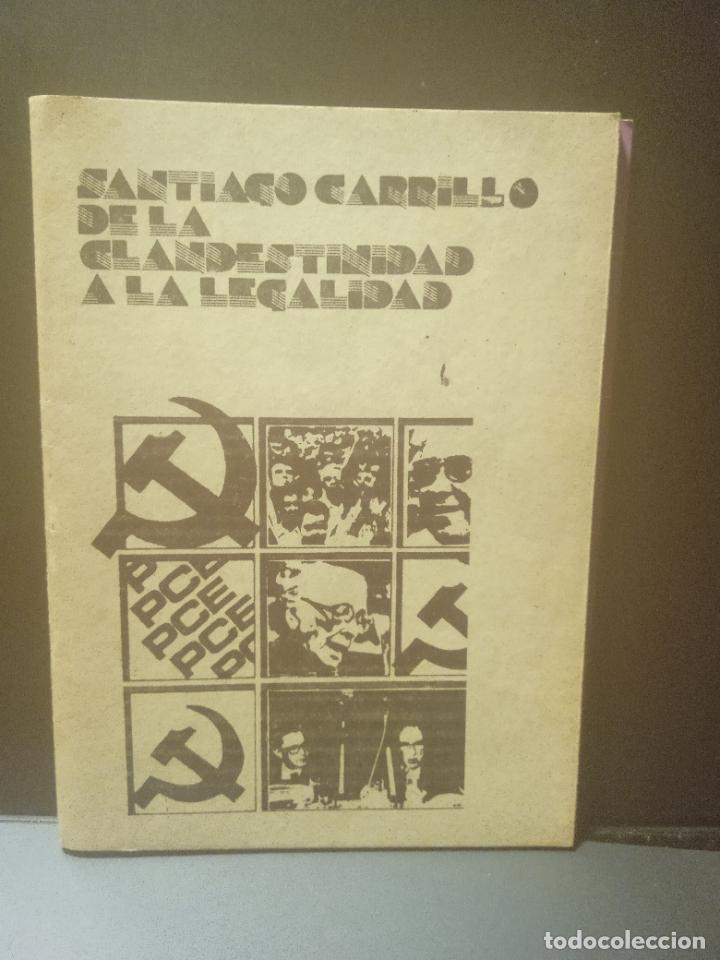 Gebrauchte B&uuml;cher: DE LA CLANDESTINIDAD A LA LEGALIDAD. Carrillo, Santiago PEPETO