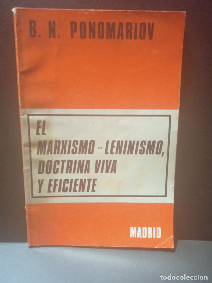 Gebrauchte B&uuml;cher: B.N. Ponomariov, El Marxismo-Leninismo, doctrina viva y eficiente PEPETO