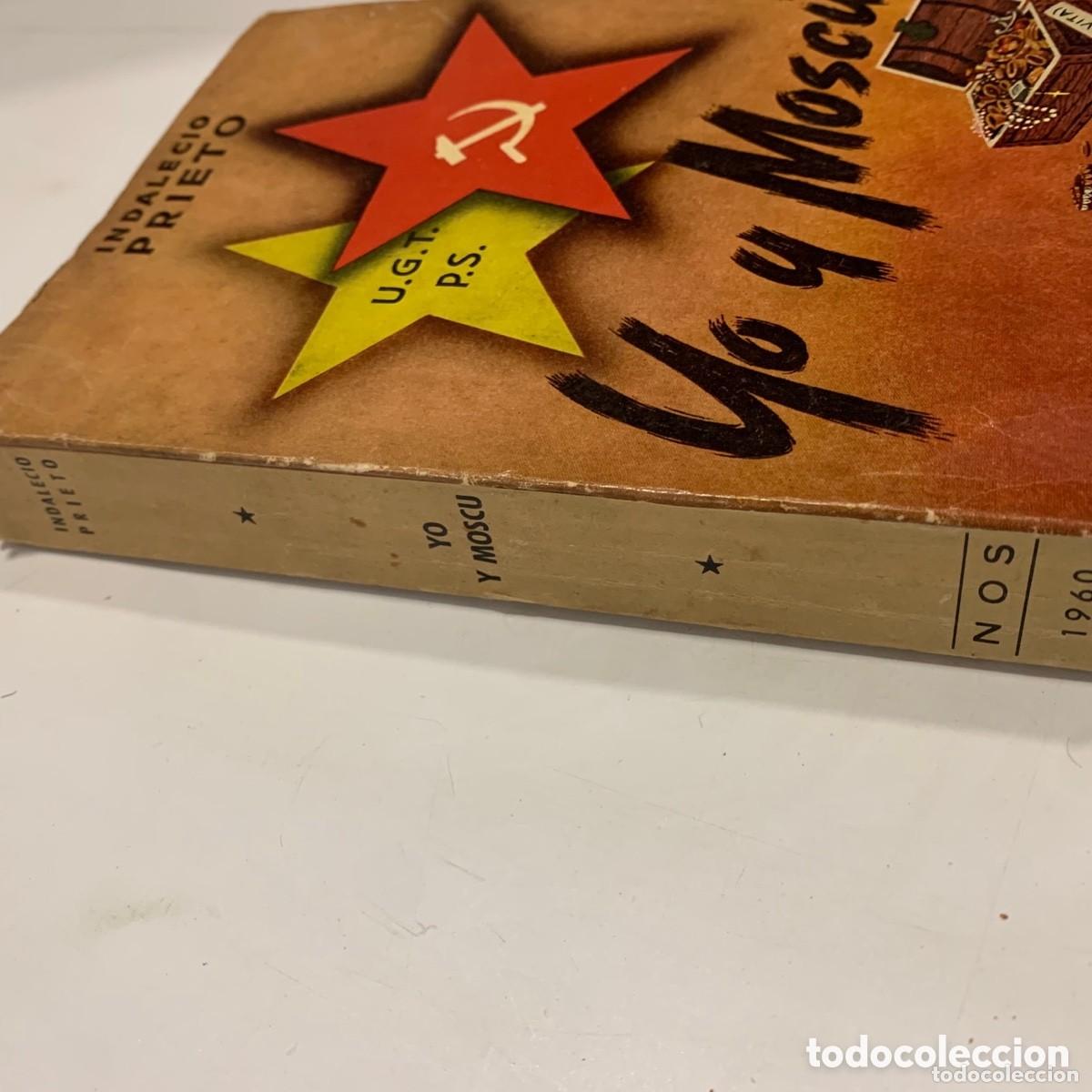 Libros de segunda mano: YO Y MOSC&Uacute;. Indalecio Prieto - Foto 2
