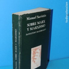 Libros de segunda mano: MANUEL SACRISTÁN.- SOBRE MARX Y MARXISMO, PANFLETOS Y MATERIALES 1