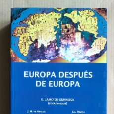 Libros de segunda mano: EUROPA DESPUÉS DE EUROPA. E LAMO DE ESPINOSA. ACADEMIA EUROPA DE CIENCIAS Y ARTES, 2010. LIBRO