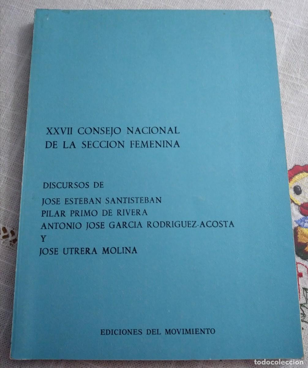 Libros de segunda mano: XXVII CONSEJO NACIONAL DE LA SECCI&Oacute;N FEMENINA - 1974