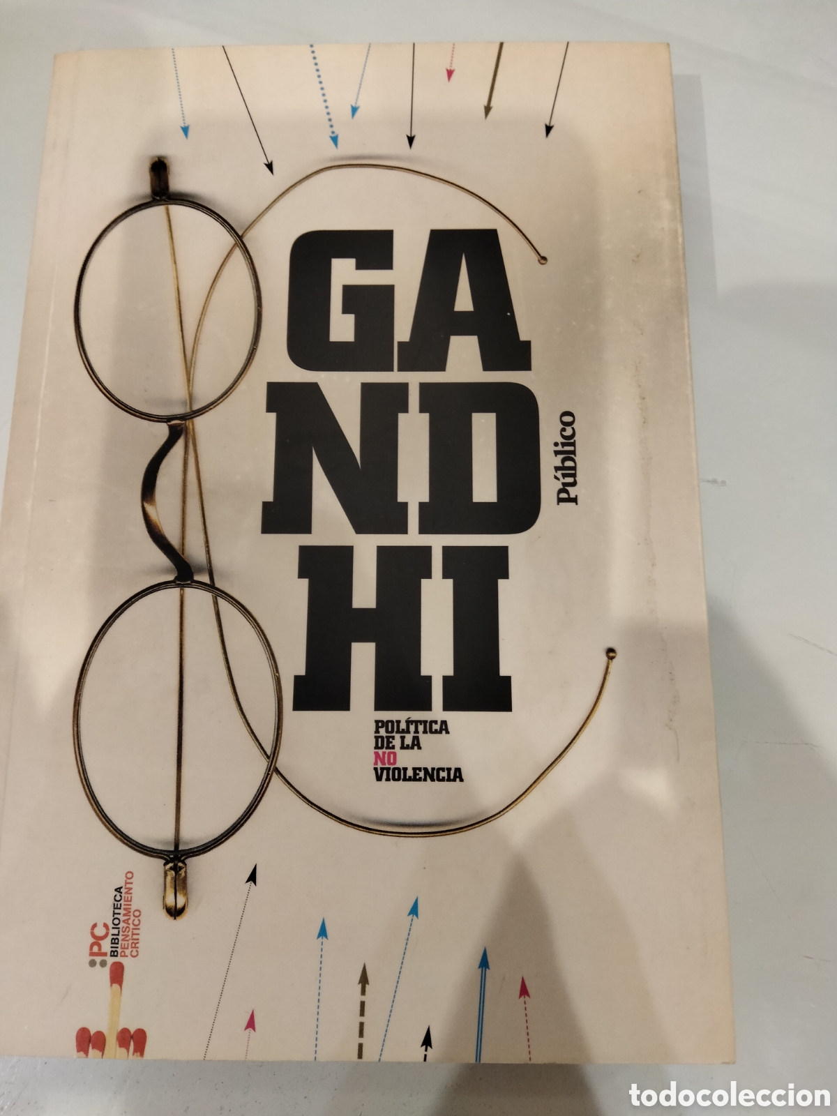 Second hand books: Gandhi Pol&iacute;tica de la No violencia