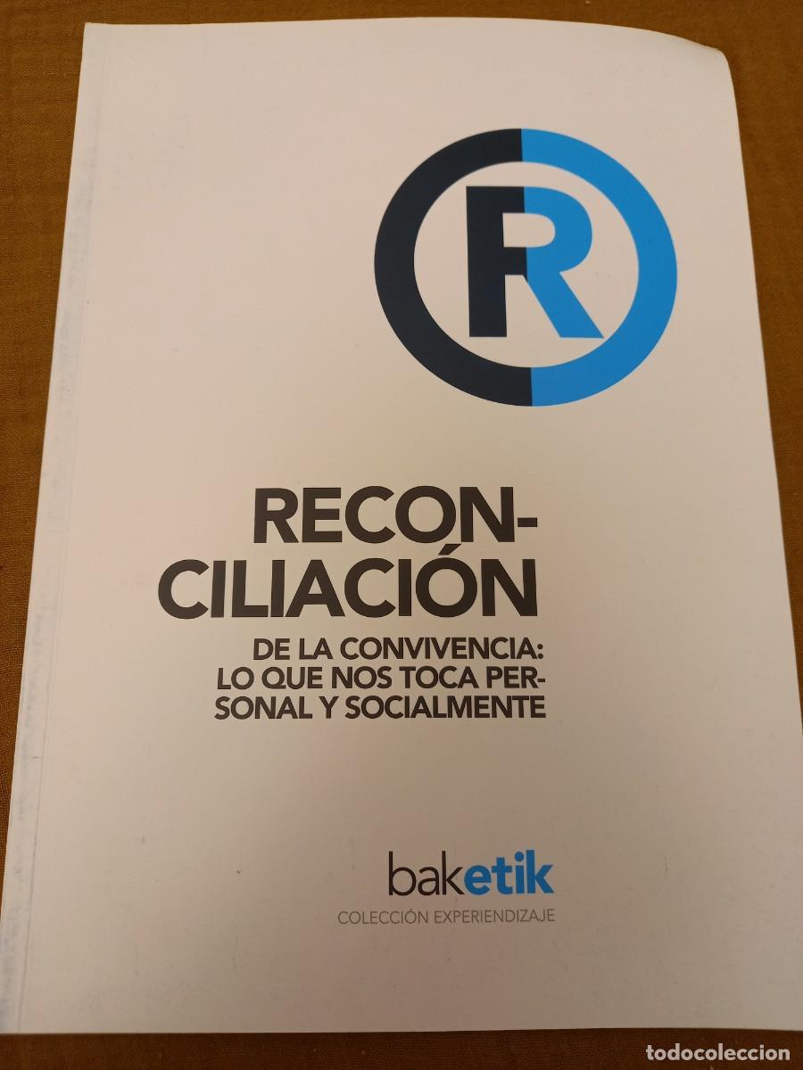 Libros de segunda mano: LA RECONCILIACI&Oacute;N EN EUSKADI TRAS EL FIN DE LA VIOLENCIA DE ETA. BAKETIK 2014
