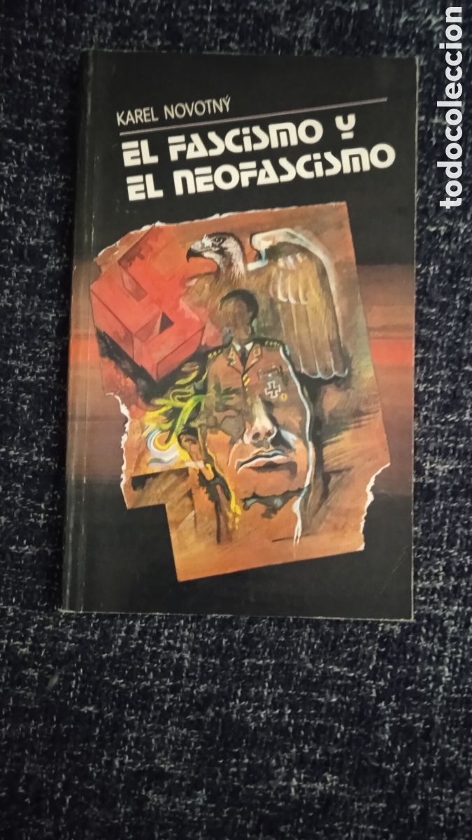 Libri di seconda mano: EL FASCISMO Y EL NEOFASCISMO. / KAREL NOVOTN&Yacute;.